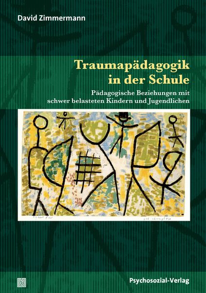 Traumapädagogik in der Schule, Taschenbuch von David Zimmermann, Psychosozial, 9783837925852