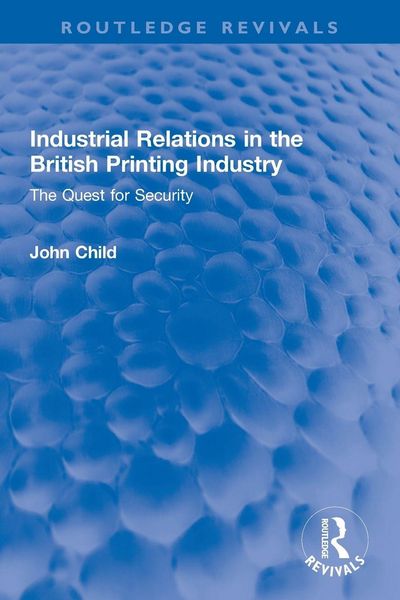 Produktbild: Industrial Relations in the British Printing Industry