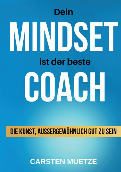Dein MINDSET ist der beste COACH