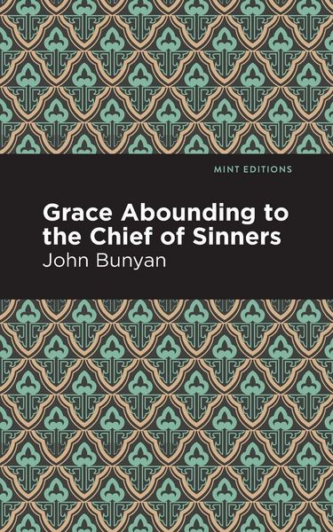 Produktbild: Grace Abounding to the Chief of Sinners