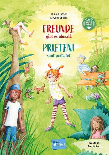 Freunde gibt es überall (Deutsch-Rumänisch), Gebundene Ausgabe von Ulrike Fischer, Bilibri, 978-3-695-00427-0