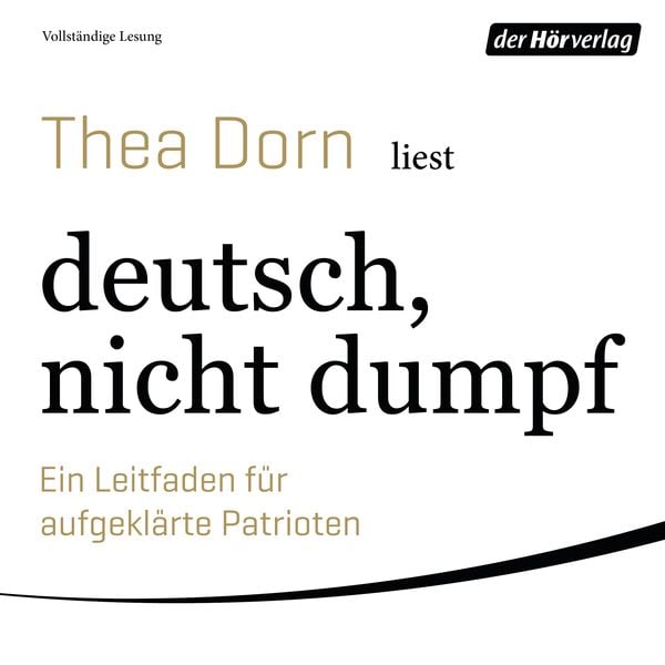 deutsch, nicht dumpf - Thea Dorn, Audio, 9783844530544