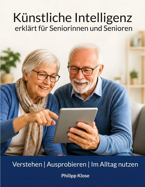 Produktbild: K&uuml;nstliche Intelligenz - erkl&auml;rt f&uuml;r Seniorinnen und Senioren