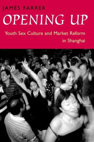 Produktbild: Farrer, J: Opening Up - Youth Sex Culture & Market Reform in