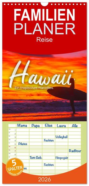 Familienplaner 2026 - Hawaii - Ein tropisches Paradies. mit 5 Spalten (Wandkalender, 21 x 45 cm) CALVENDO
