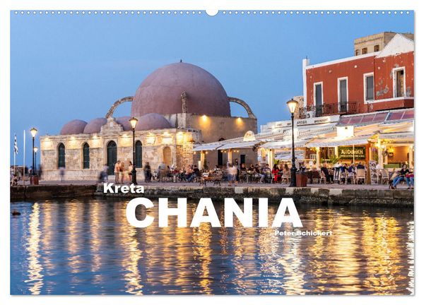 Kreta - Chania (Wandkalender 2026 DIN A2 quer), CALVENDO Monatskalender