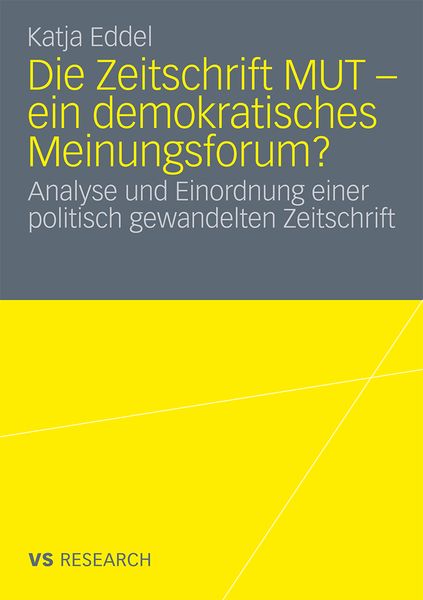 Die Zeitschrift MUT - ein demokratisches Meinungsforum?, Taschenbuch von Katja Eddel, VS Verlag für Sozialwissenschaften, 9783531181721