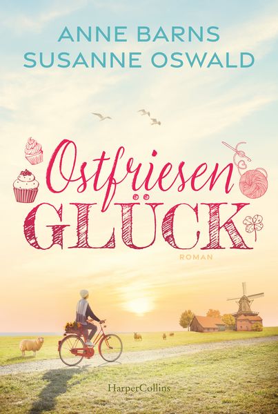 Ostfriesenglück, Taschenbuch von Anne Barns , Susanne Oswald, HarperCollins Taschenbuch, 9783365008652