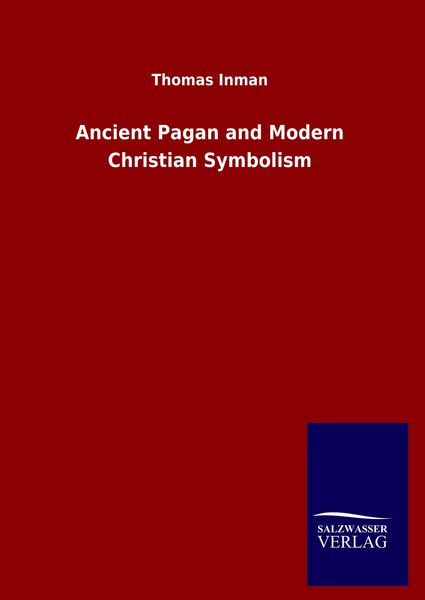 Produktbild: Ancient Pagan and Modern Christian Symbolism