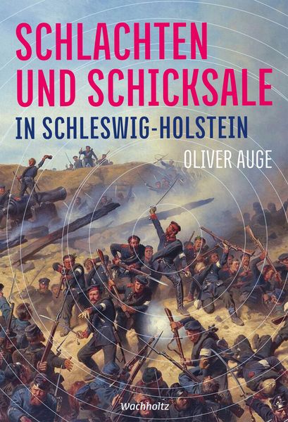 Produktbild: Schlachten und Schicksale in Schleswig-Holstein
