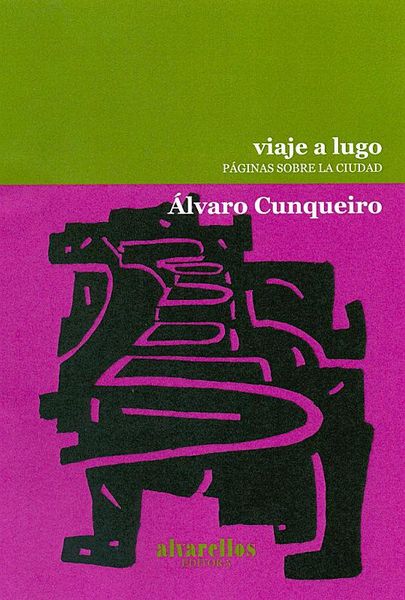 Produktbild: Viaje a Lugo : p&aacute;ginas sobre la ciudad
