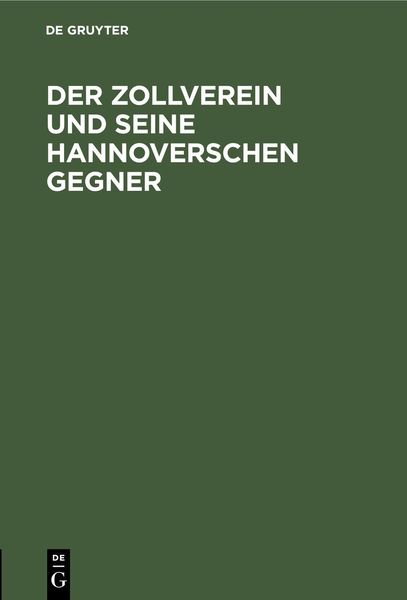 Produktbild: Der Zollverein und seine hannoverschen Gegner