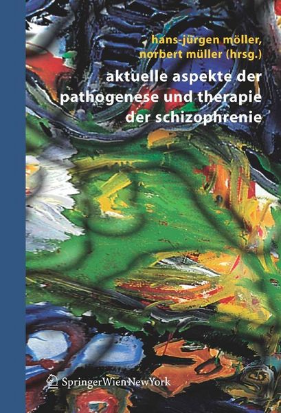 Produktbild: Aktuelle Aspekte der Pathogenese und Therapie der Schizophrenie