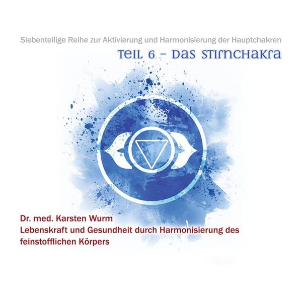 Produktbild: Teil 6 - Das Stirnchakra