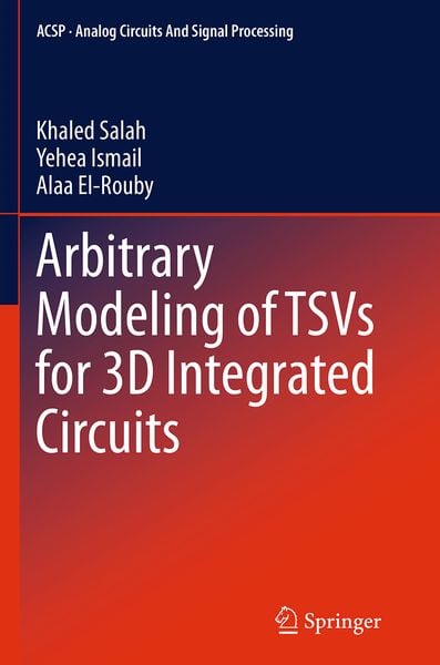 Produktbild: Arbitrary Modeling of TSVs for 3D Integrated Circuits