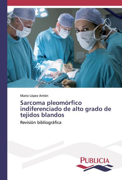 Produktbild: Sarcoma pleom&oacute;rfico indiferenciado de alto grado de tejidos blandos