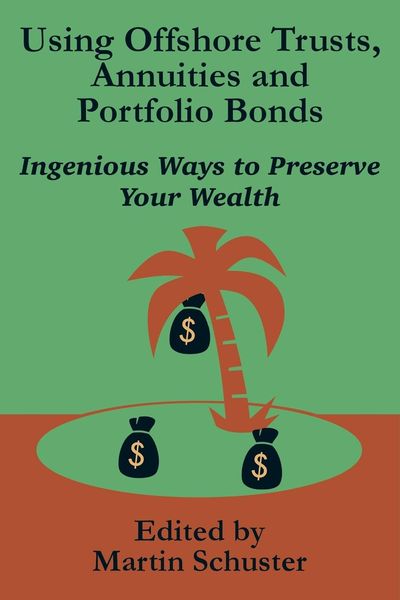 Produktbild: Using Offshore Trusts, Annuities and Portfolio Bonds