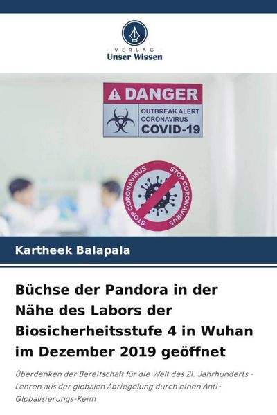 Produktbild: B&uuml;chse der Pandora in der N&auml;he des Labors der Biosicherheitsstufe 4 in Wuhan im Dezember 2019 ge&ouml;ffnet