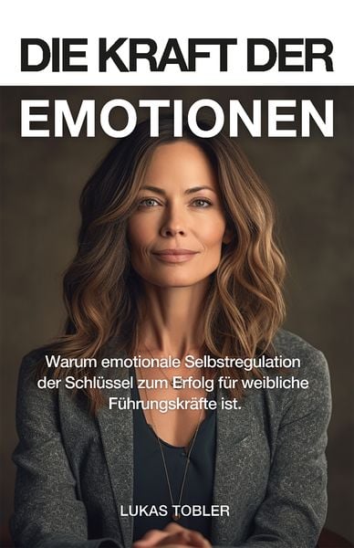 Produktbild: Die Kraft der Emotionen