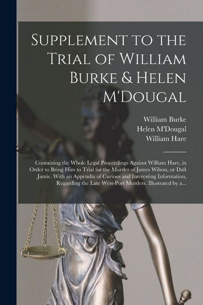 Produktbild: Supplement to the Trial of William Burke & Helen M'Dougal [electronic Resource]