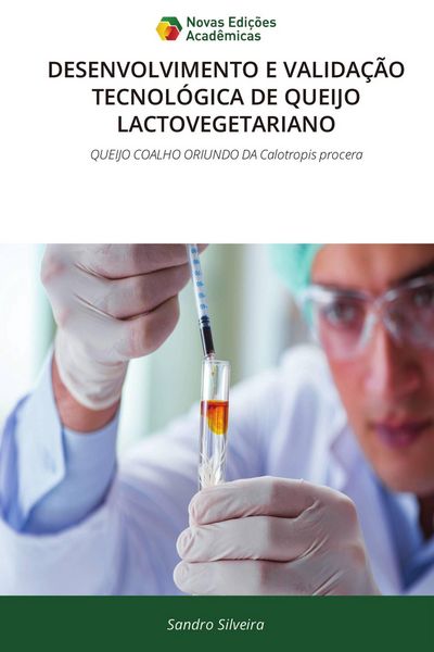 Produktbild: Desenvolvimento E Valida&ccedil;&atilde;o Tecnol&oacute;gica de Queijo Lactovegetariano