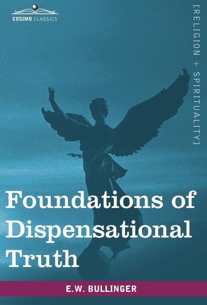 Produktbild: Foundations of Dispensational Truth