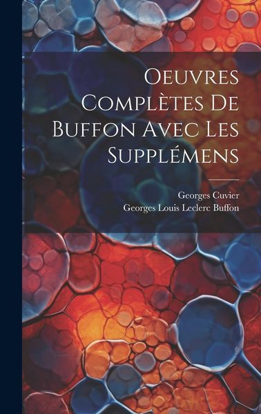 Produktbild: Oeuvres Compl&egrave;tes De Buffon Avec Les Suppl&eacute;mens