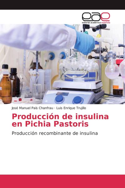 Produktbild: Producci&oacute;n de insulina en Pichia Pastoris