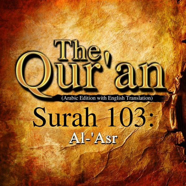 Produktbild: The Qur'an (Arabic Edition with English Translation) - Surah 103 - Al-'Asr