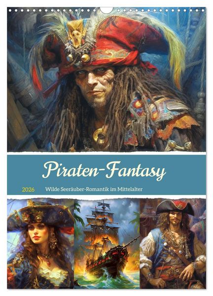 Produktbild: Piraten-Fantasy. Wilde Seer&auml;uber-Romantik im Mittelalter (Wandkalender 2026 DIN A3 hoch), CALVENDO Monatskalender