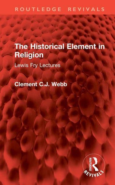 Produktbild: Webb, C: Historical Element in Religion