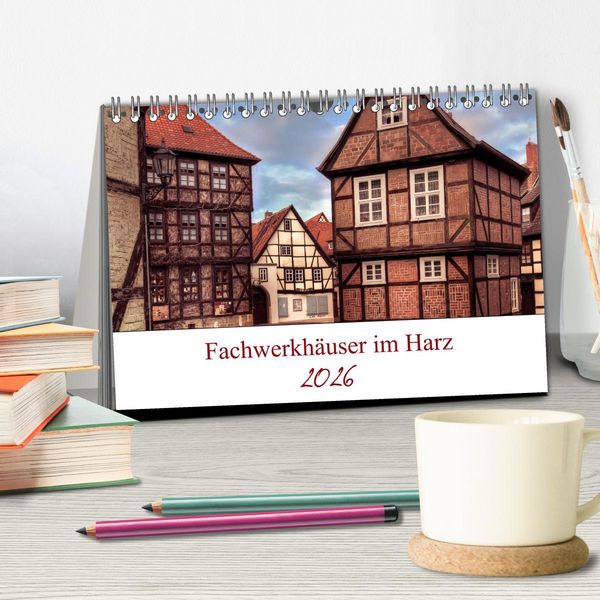 Produktbild: Fachwerkh&auml;user im Harz (Tischkalender 2026 DIN A5 quer), CALVENDO Monatskalender