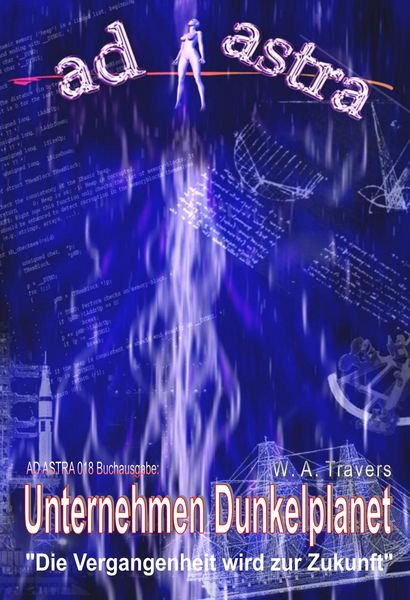 Produktbild: AD ASTRA 018 Buchausgabe: Unternehmen Dunkelplanet