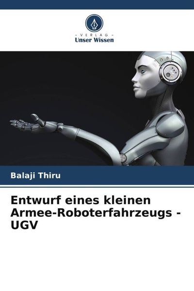 Produktbild: Entwurf eines kleinen Armee-Roboterfahrzeugs - UGV