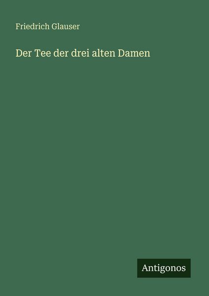 Produktbild: Der Tee der drei alten Damen