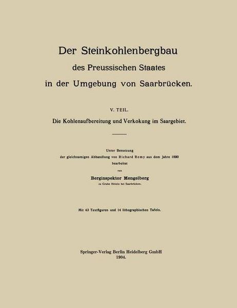 Produktbild: Der Steinkohlenbergbau des Preussischen Staates in der Umgebung von Saarbr&uuml;cken