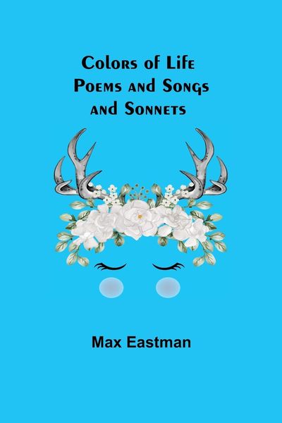 Produktbild: Colors of Life; Poems and Songs and Sonnets