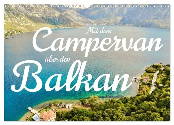 Produktbild: Mit dem Campervan &uuml;ber den Balkan (Wandkalender 2026 DIN A3 quer), CALVENDO Monatskalender