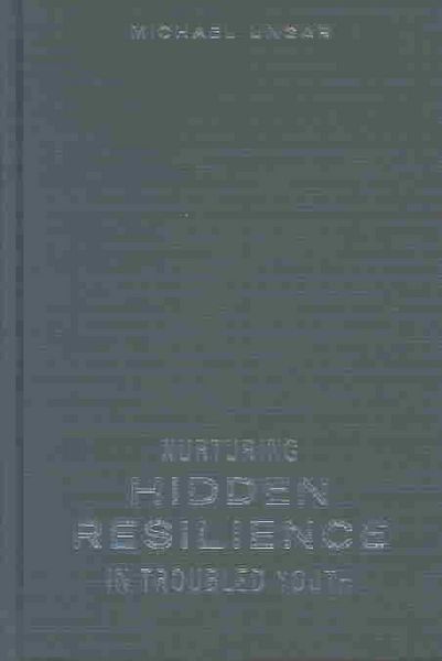 Produktbild: Nurturing Hidden Resilience in Troubled Youth