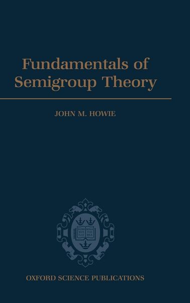 Produktbild: Fundamentals of Semigroup Theory