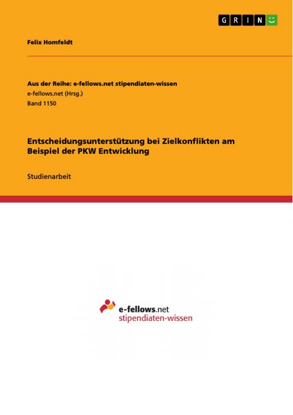 Produktbild: Entscheidungsunterst&uuml;tzung bei Zielkonflikten am Beispiel der PKW Entwicklung