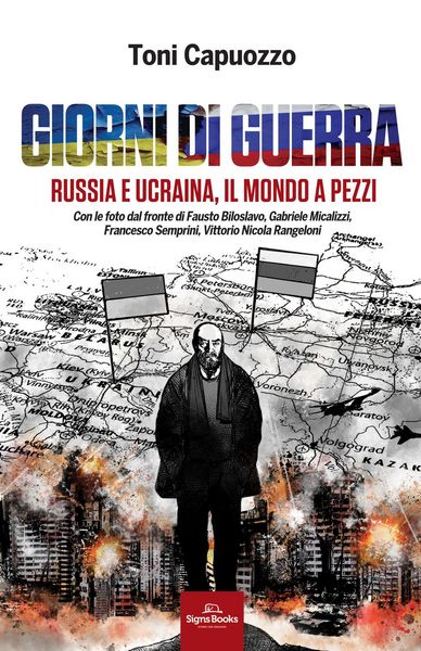 Produktbild: Giorni di guerra. Russia e Ucraina, il mondo a pezzi