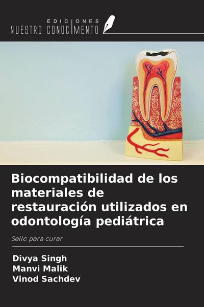 Produktbild: Biocompatibilidad de los materiales de restauraci&oacute;n utilizados en odontolog&iacute;a pedi&aacute;trica