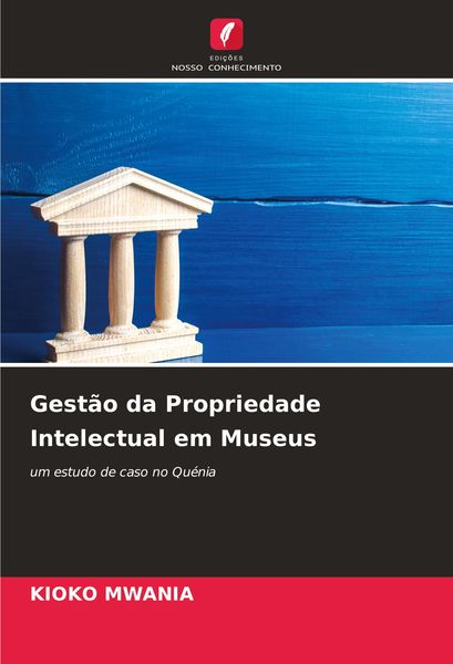 Produktbild: Gest&atilde;o da Propriedade Intelectual em Museus