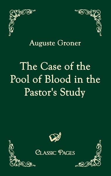Produktbild: The Case of the Pool of Blood in the Pastor's Study