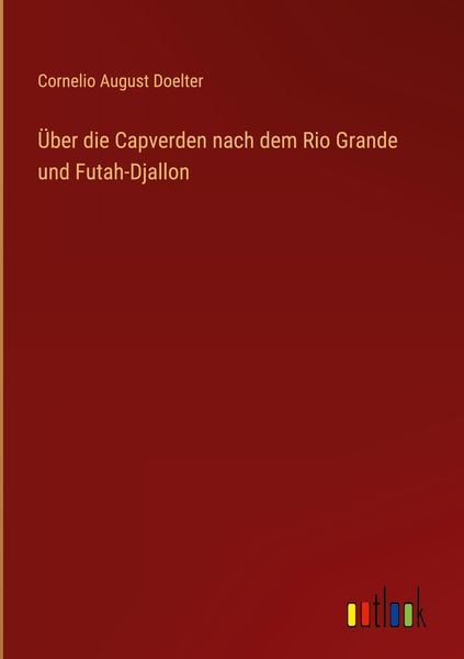 Produktbild: &Uuml;ber die Capverden nach dem Rio Grande und Futah-Djallon
