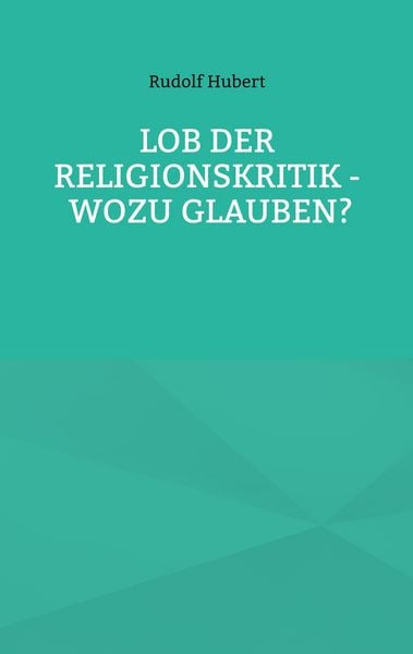 Produktbild: Lob der Religionskritik - Wozu glauben?