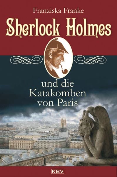 Produktbild: Sherlock Holmes und die Katakomben von Paris / Sherlock Holmes Band 3