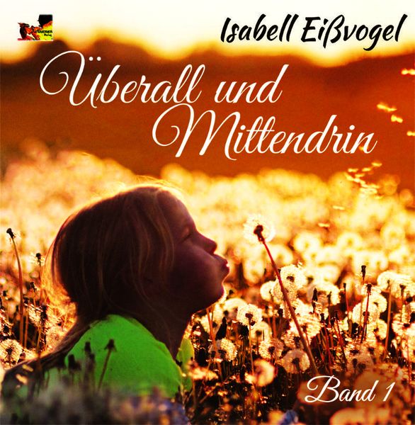 Produktbild: &Uuml;berall und Mittendrin - Band 1