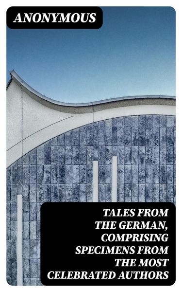 Produktbild: Tales from the German, Comprising specimens from the most celebrated authors